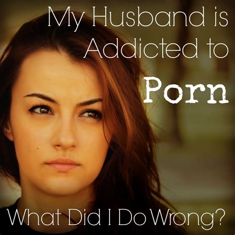 my boyfriend is addicted to porn|What to Do If Your Boyfriend is Addicted to Porn